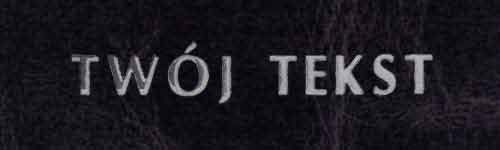 Srebrzenie - czcionka Prosta