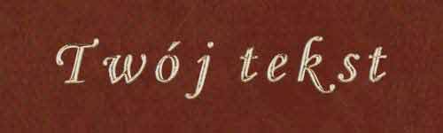 Złocenie - czcionka Mono Cursive