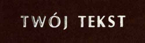 Srebrzenie - czcionka Prosta