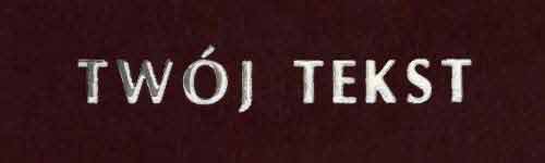 Srebrzenie - czcionka Prosta