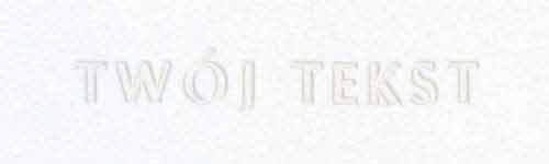 Tłoczenie - czcionka Prosta