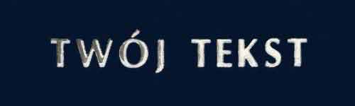 Srebrzenie - czcionka Prosta