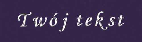 Srebrzenie - czcionka Mono Cursive
