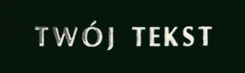 Srebrzenie - czcionka Prosta