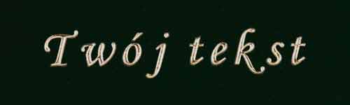 Złocenie - czcionka Mono Cursive