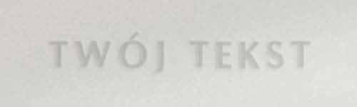 Tłoczenie - czcionka Prosta