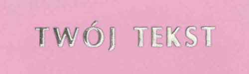 Srebrzenie - czcionka Prosta