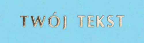 Złocenie - czcionka Prosta