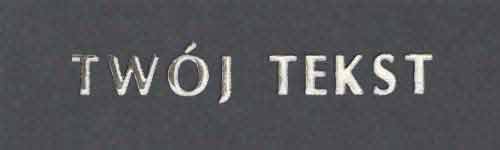 Srebrzenie - czcionka Prosta