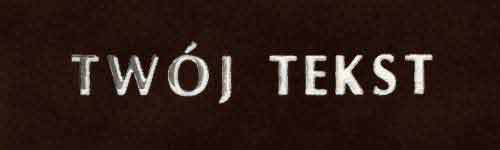 Srebrzenie - czcionka Prosta