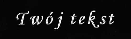 Srebrzenie - czcionka Mono Cursive