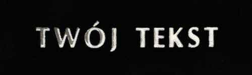 Srebrzenie - czcionka Prosta