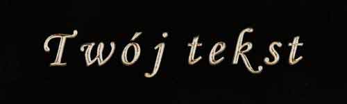 Złocenie - czcionka Mono Cursive