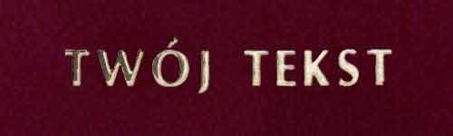 Złocenie - czcionka Prosta