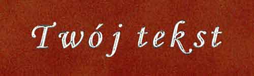 Srebrzenie - czcionka Mono Cursive