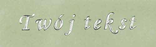 Srebrzenie - czcionka Mono Cursive