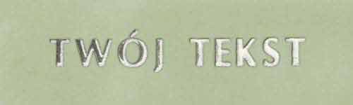 Srebrzenie - czcionka Prosta