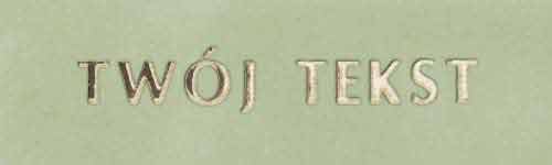 Złocenie - czcionka Prosta