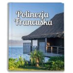 album na zdjęcia kieszeniowy, pamiątka z wakacji, polinezja francuska